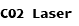 CO2 Laser 